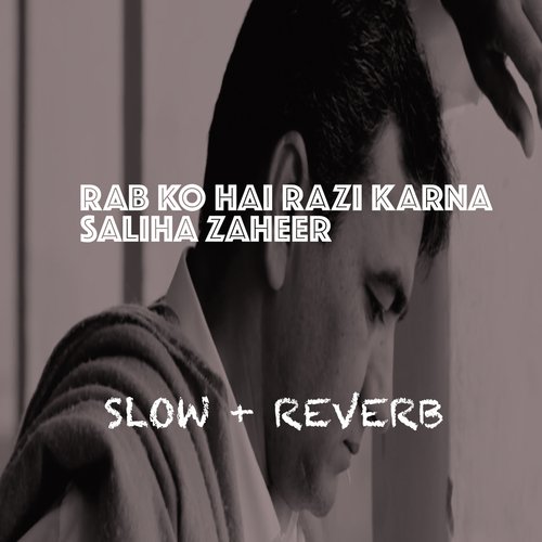 Rab Ko Hai Razi Karna