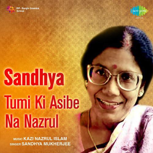 Sandhya Tumi Ki Asibe Na Nazrul