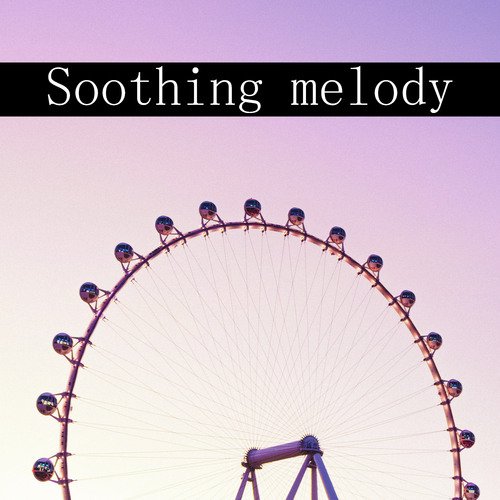 Soothing melody_poster_image