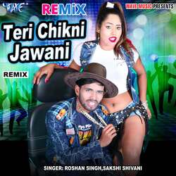 Teri Chikani Jawani - Remix-JAICCVlxYgo