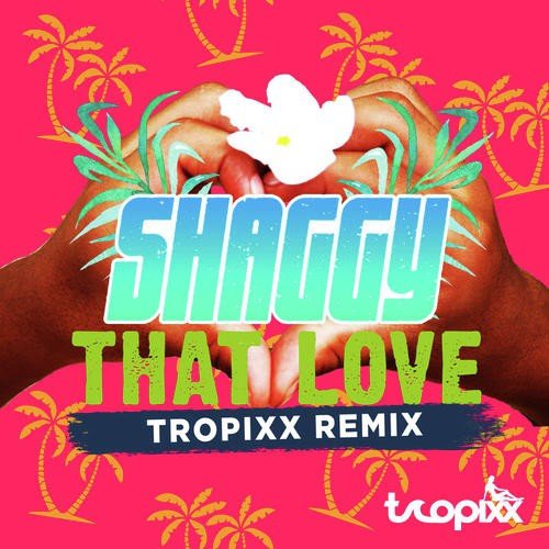That Love (Tropixx Remix)