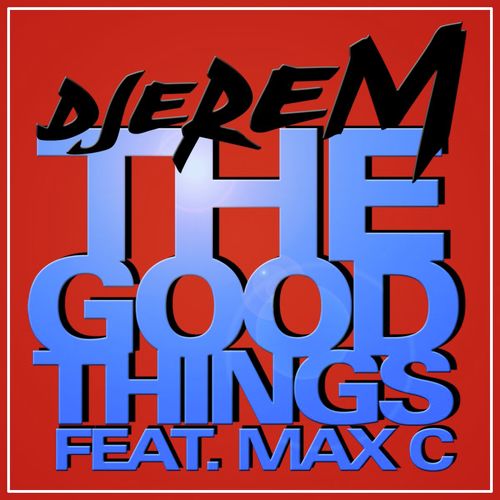 The Good Things (Club Mix) [feat. Max C]