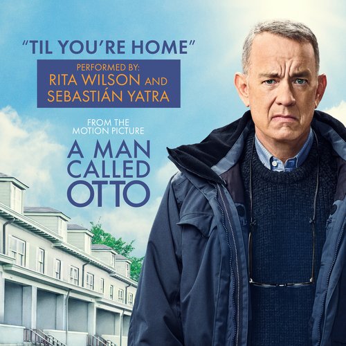 Til You’re Home (From "A Man Called Otto " Soundtrack)_poster_image