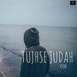 Tujhse judah-HzhTeiZiYUE