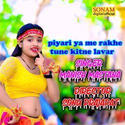 piyari ya me rakhe tune kitne lavar