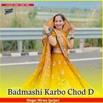 Badmashi Karbo Chod D