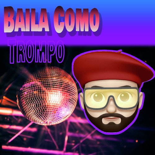 Baila Como Trompo_poster_image