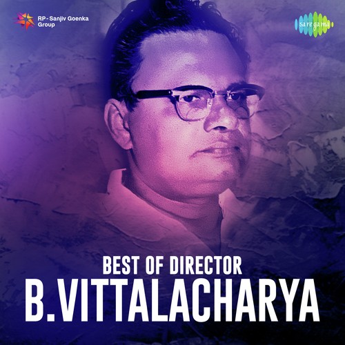 Best Of Director - B. Vittalacharya