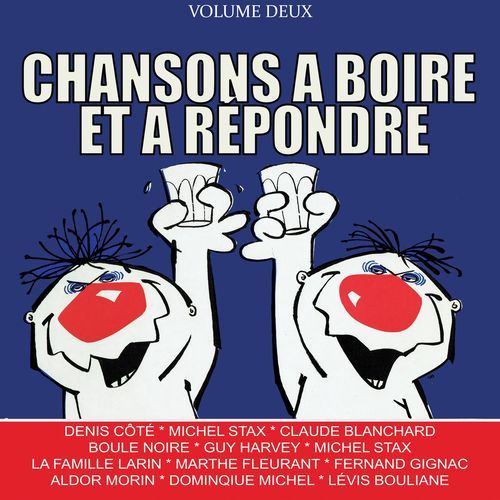 Chansons à boire et à répondre, Vol. 2