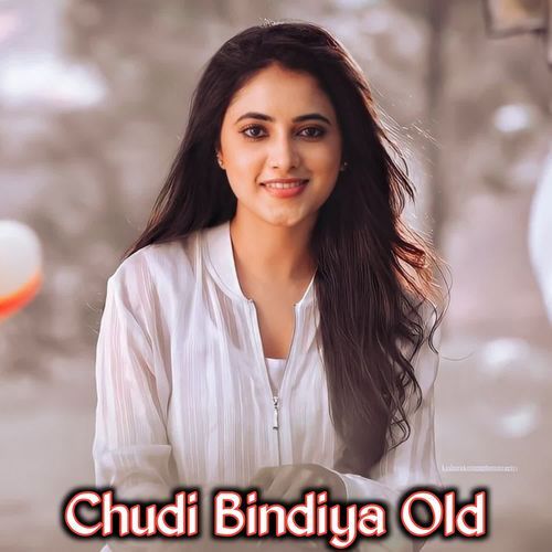 Chudi Bindiya Old