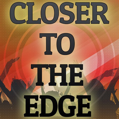 Closer to the Edge (A Tribute to 30 Seconds to Mars)