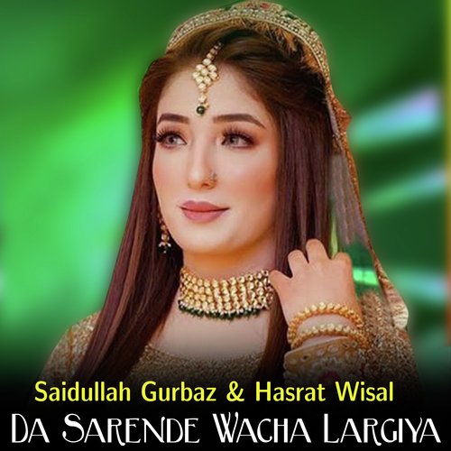 Da Sarende Wacha Largiya