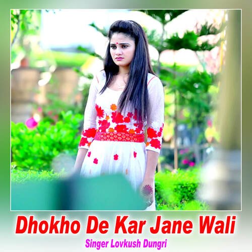 Dhokho De Kar Jane Wali