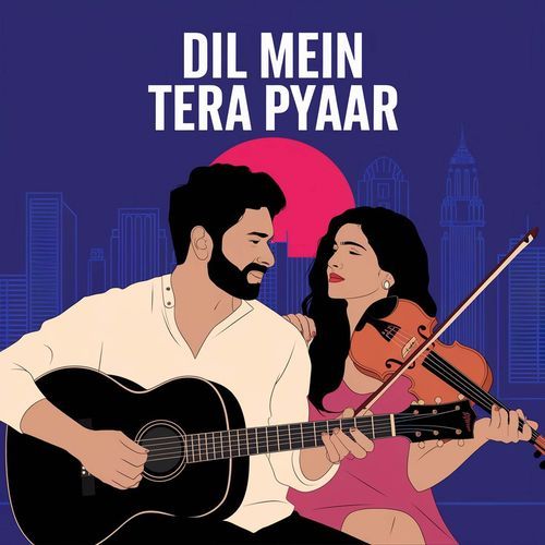 Dil Mein Tera Pyaar