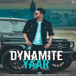 Dynamite Yaar-KT0MQj8CRF8