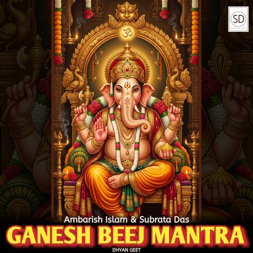 Ganesh Beej Mantra Dhyan Geet
