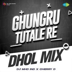 Ghungru Tutale Re - Dhol Mix-O14oUDdUTlw