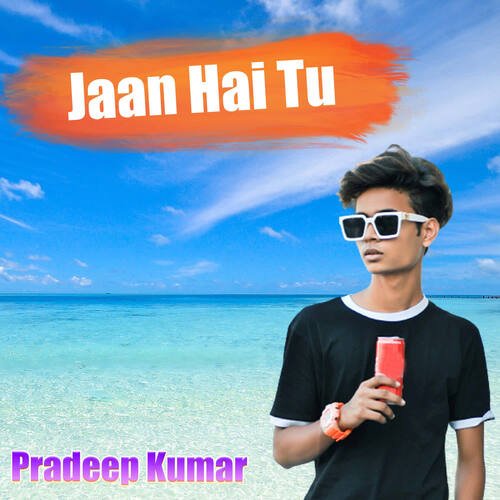 Jaan Hai Tu