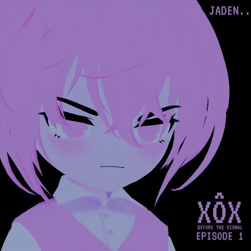 Jaden.. (XÔX Before The Signal Episode 1) [feat. XoXSpooki & Yûmi] cover art