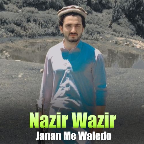 Janan Me Waledo