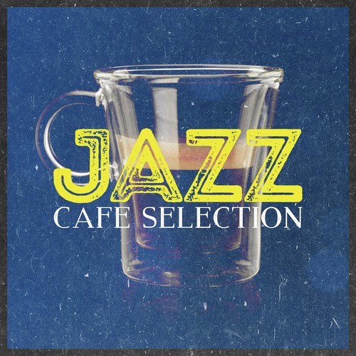 Jazz Cafe Selection