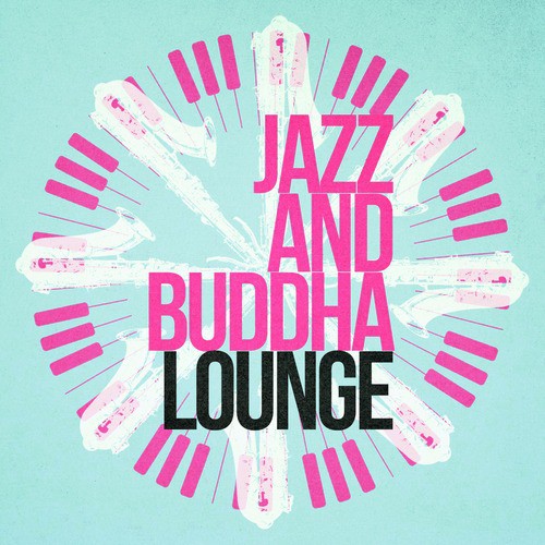 Jazz and Buddha Lounge_poster_image