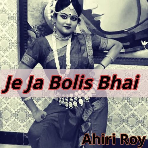 Je Ja Bolis Bhai