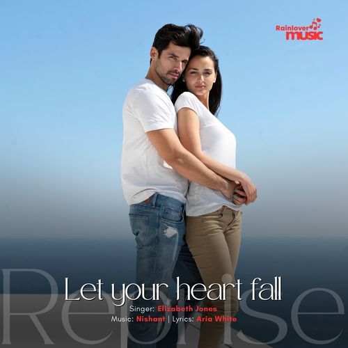 Let your heart fall Reprise