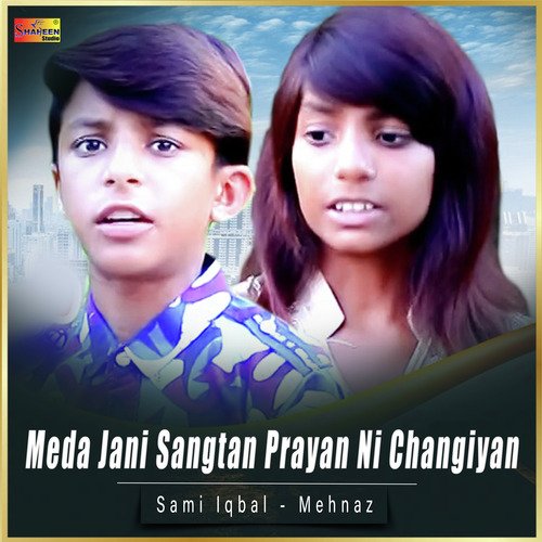 Meda Jani Sangtan Prayan Ni Changiyan - Single_poster_image