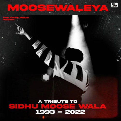 Moosewaleya (A Tribute to Sidhu Moose Wala)