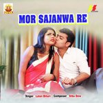 Mor Sajanwa Re