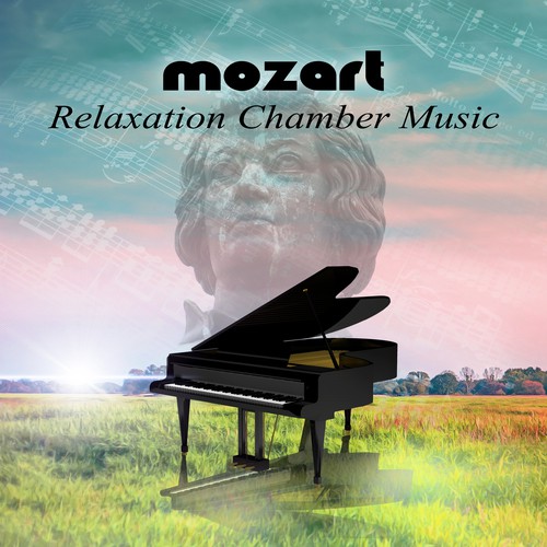 Mozart Relaxation Chamber Music - The Best Classical Songs for Relax, Reduce Stress, Positive Thinking, Well Being, Inner Peace