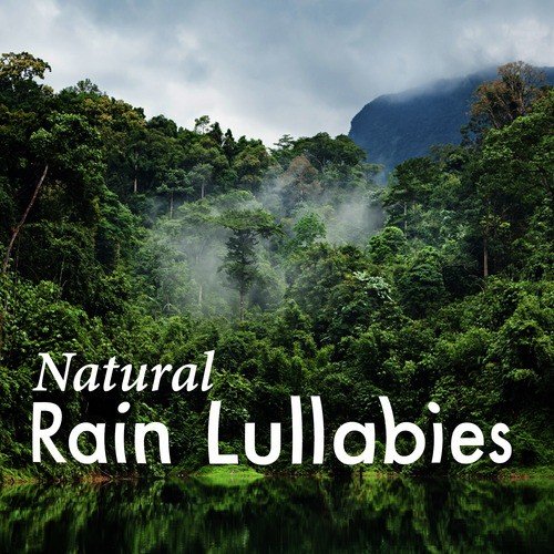 Natural Rain Lullabies