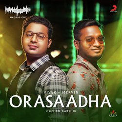 Orasaadha (Madras Gig)-PxsOVjZ5QmI