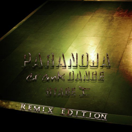 Paranoja Crank Dance Remix Edition