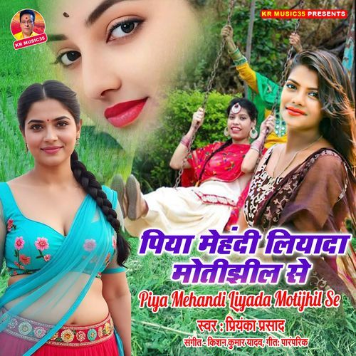 Piya Mehandi Liyada Motijhil Se