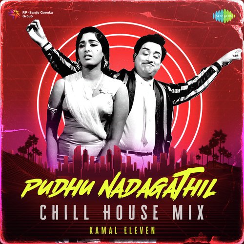Pudhu Nadagathil - Chill House Mix