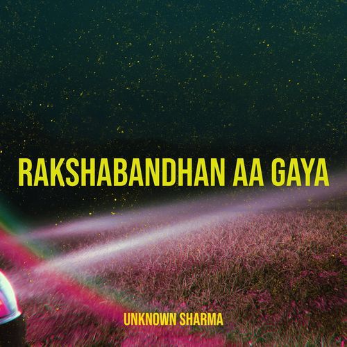 RakshaBandhan Aa Gaya
