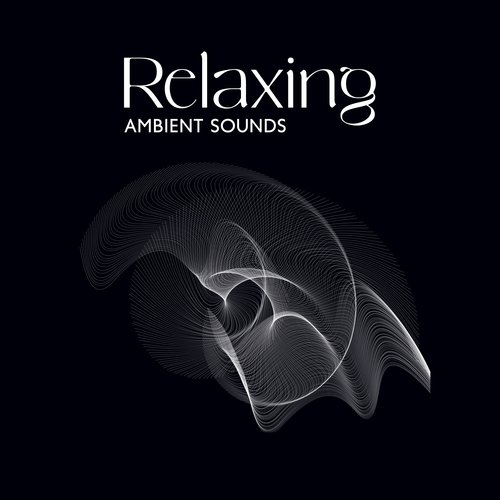 Relaxing Ambient Sounds: For Focus, Study & Brain Power