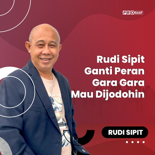 Rudi Sipit Ganti Peran Gara Gara Mau Dijodohin cover art