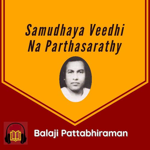 Samudhaya Veedhi Na Parthasarathy