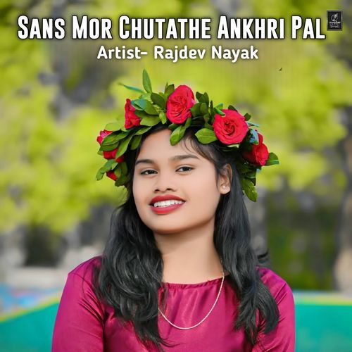 Sans Mor Chutathe Ankhri Pal