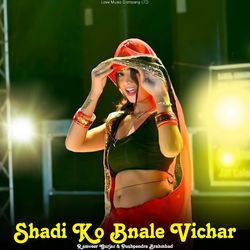 Shadi Ko Bnale Vichar-BCoiaCt8Bmo