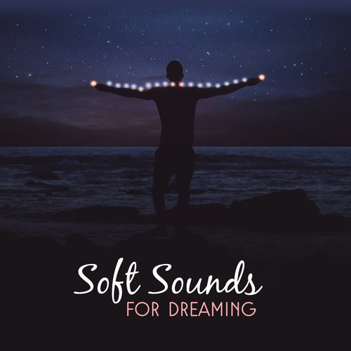 Soft Sounds for Dreaming