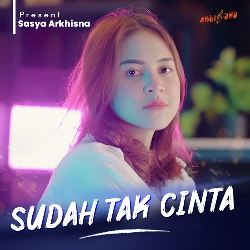 Sudah Tak Cinta