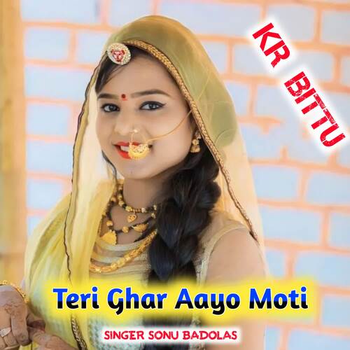 Teri Ghar Aayo Moti