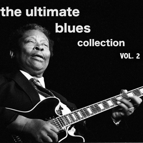 The Ultimate Blues Collection, Vol. 2