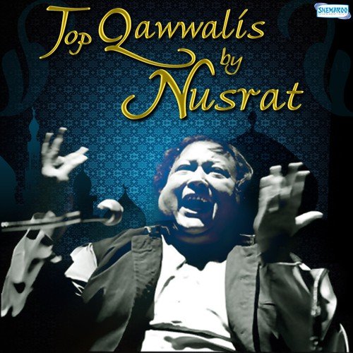 Top Qawwalis By Nusrat