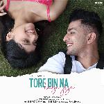 Tore Bin Na Lage Jiya