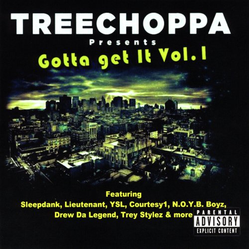 TreeChoppa Presents: Gotta Get It Vol.1_poster_image